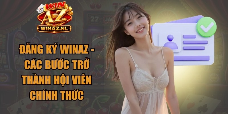 Đăng Ký Winaz