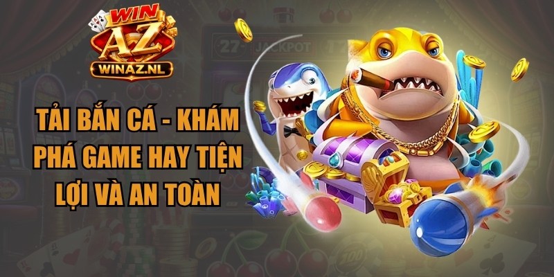 Tải Bắn Cá